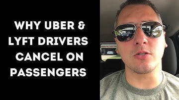 Why Do Uber & Lyft Drivers Cancel On Passengers After Accepting The Ride