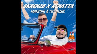 Manche A Couille - Skrenzo Renatta