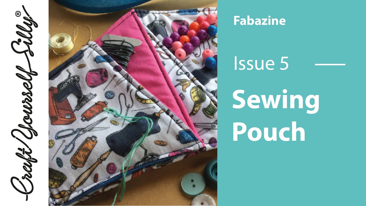 Sewing Pouch | Fabazine | Issue 5 - YouTube