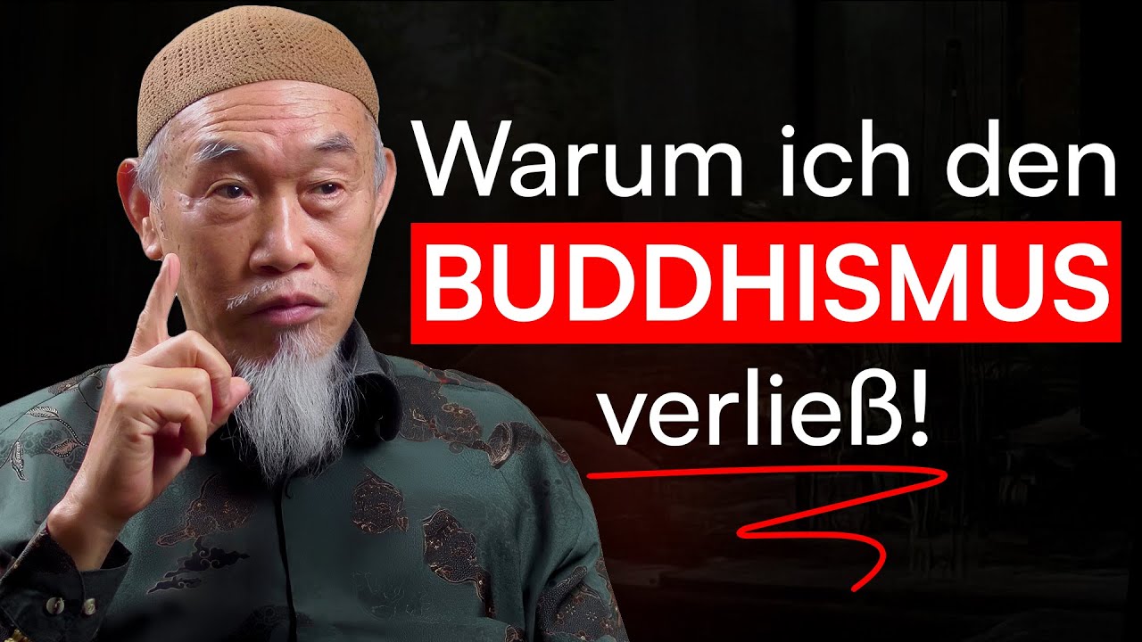 Von Buddha zu Allah: Die Reise eines chinesischen Buddhisten zum Islam