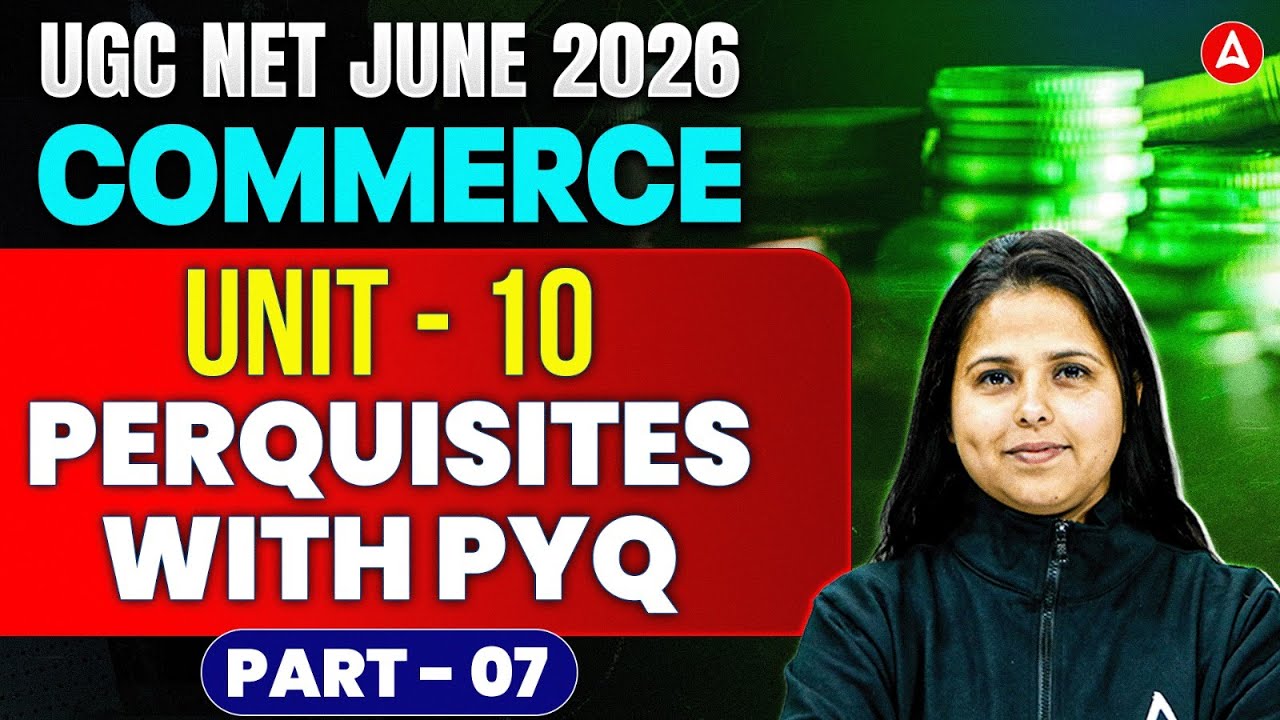 UGC NET Commerce | UGC NET Commerce Unit 10 Perquisites With PYQ By Vibha Ma’am