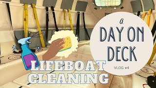 A Day on Deck : Vlog #4 || Lifeboat cleaning