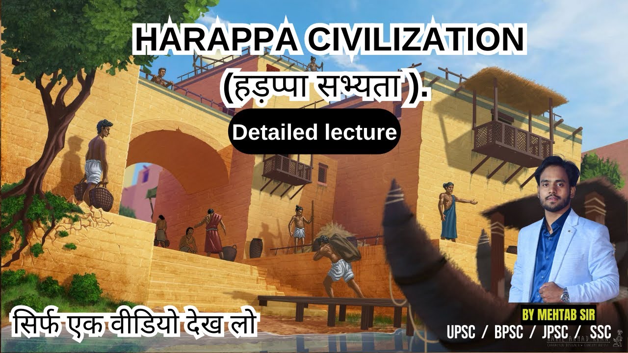 COMPLETE HARAPPA CIVILIZATION IN ONE VIDEO 