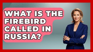 What Is The Firebird Called In Russia? - Exploring Ancient Myths
