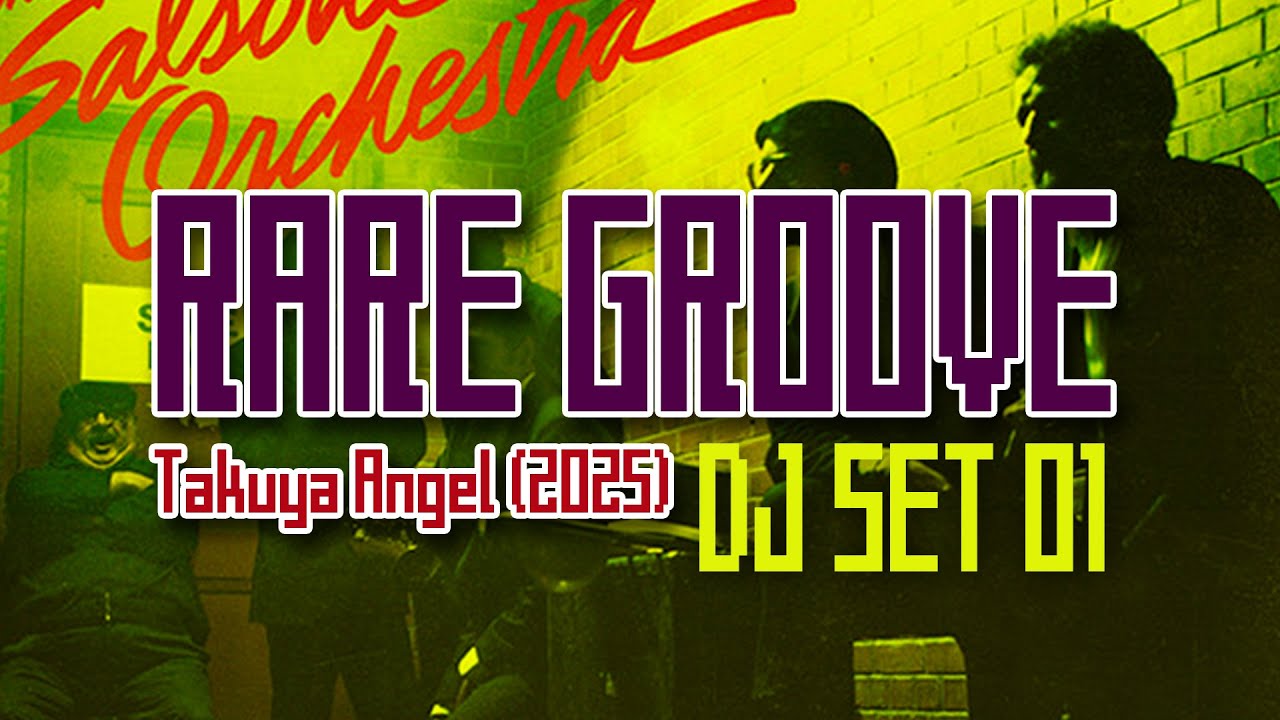 レア・グルーヴ】Rare Groove DJ SET 01 (2025) by #takuyaangel #jazz