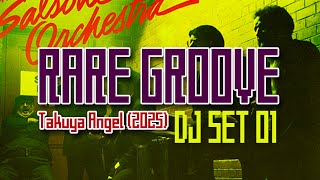レア・グルーヴ】Rare Groove DJ SET 01 (2025) by #takuyaangel #jazz