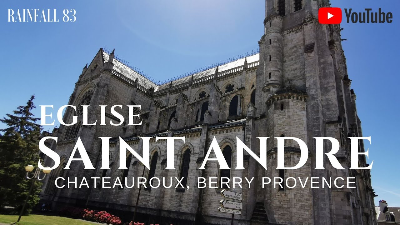 Chateauroux : Visite l'église Saint André de Chateauroux