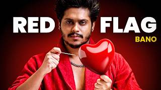 How To Become A Red Flag That Women Love 🚩| Sarthak Goel