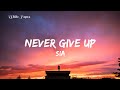 Sia / Never Give Up (Lyrics)