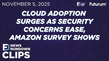 Cloud Adoption Surges as Security Concerns Ease, Amazon Survey Shows