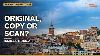 Original, Certified Copy or Scan: What Turkish Notaries Accept in 2026
