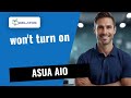 ⚠️ ASUA AIO: won't turn on? | Full diagnosis and repair