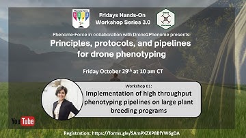 Fridays Hands-On - "Implementation of high throughput phenotyping pipelines on plant breeding".