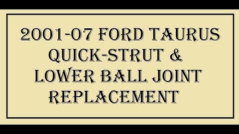 2001-07 Ford Taurus quick-strut and lower ball joint replacement