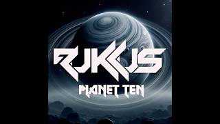 Download lagu Rukkus - Planet Ten (WIP)