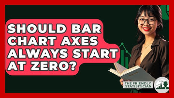 Should Bar Chart Axes Always Start At Zero? - The Friendly Statistician