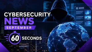 1-Minute Cyber News, Cybersecurity  September 2026