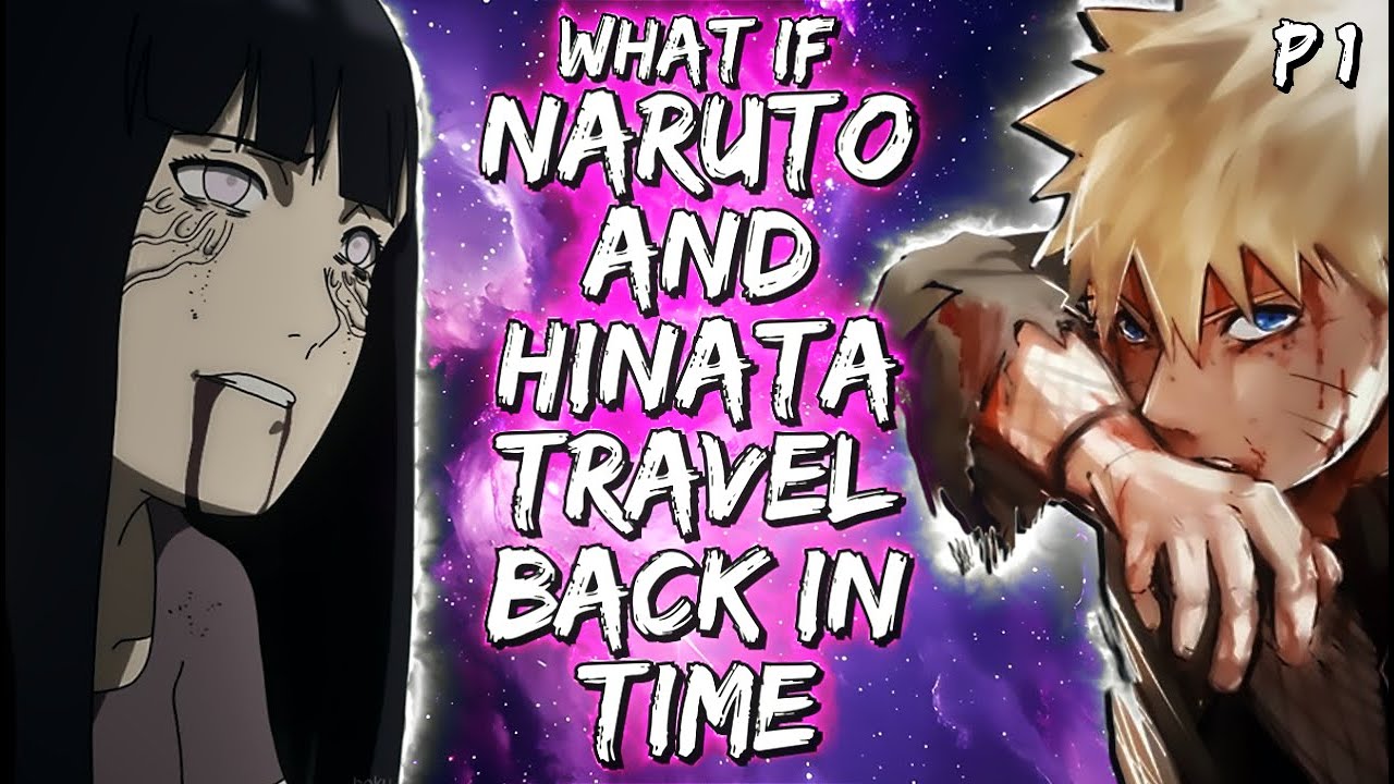 What if Naruto And Hinata Travel Back in Time Part 1