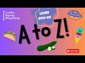 A to z with our favorite foods lets learn the alphabet