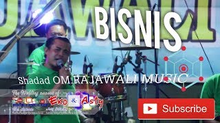 OM.Rajawali #dangdut _Shadad_ BISNIS_ || WARNA WARNI || Wd' Eko&Asty 03112019