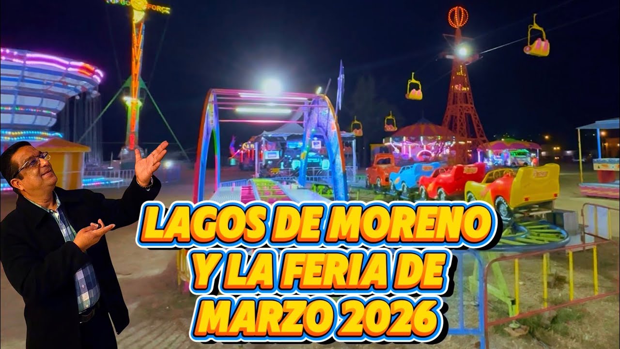 Lagos de Moreno y su feria de marzo 2026, atracciones y precios. 