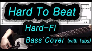 Hard Fi - Hard To Beat (Bass cover with tabs 027)