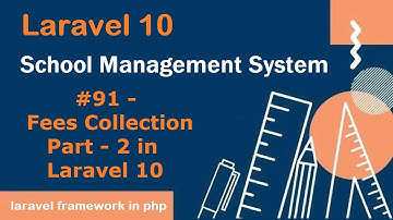 #91- Fees Collection Part - 2 in Laravel 10 | School Management System in Laravel 10