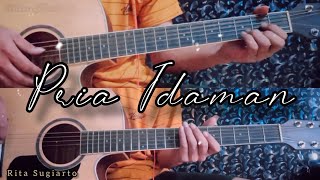 PRIA IDAMAN - RITA SUGIARTO | Gitar Cover