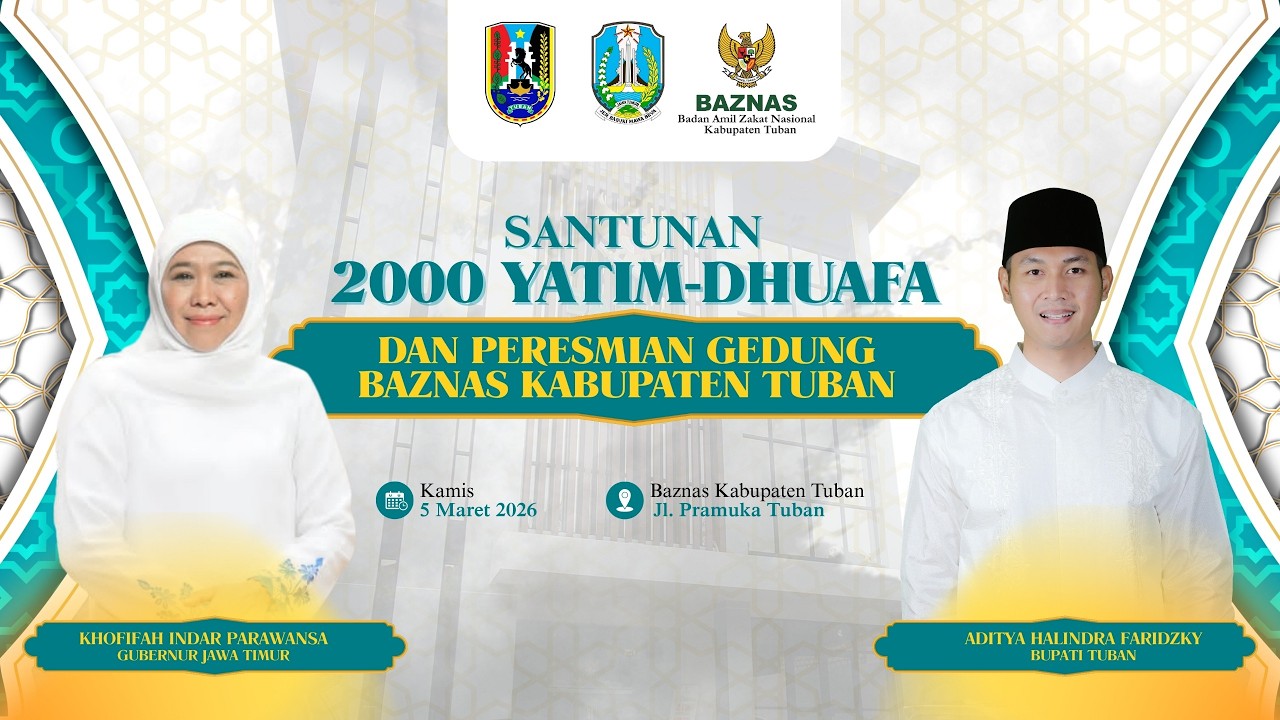 Santunan 2000 Yatim-Dhuafa dan Peresmian Gedung BAZNAS Kabupaten Tuban