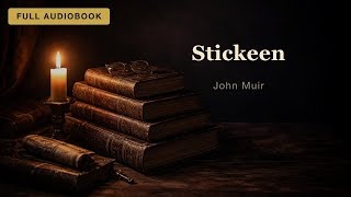 Stickeen by John Muir | Free Audiobook