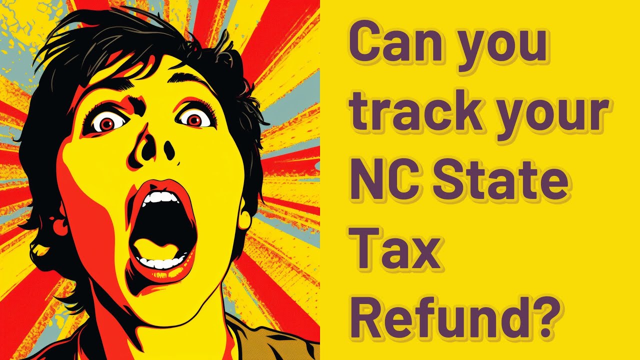 can-you-track-your-nc-state-tax-refund-youtube