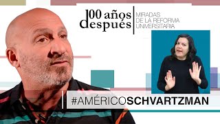 100 Años Después - AMÉRICO SCHVARTZMAN + LSA