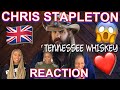 Non country fans reacts to chris stapleton  tennessee whiskey  uk reaction 