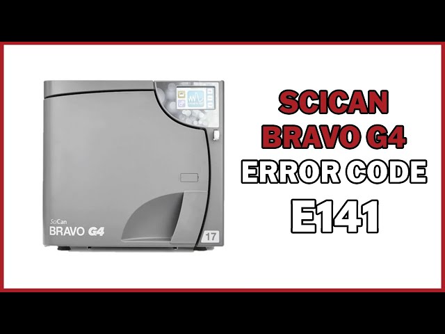 SciCan Bravo G4 Error Code E141