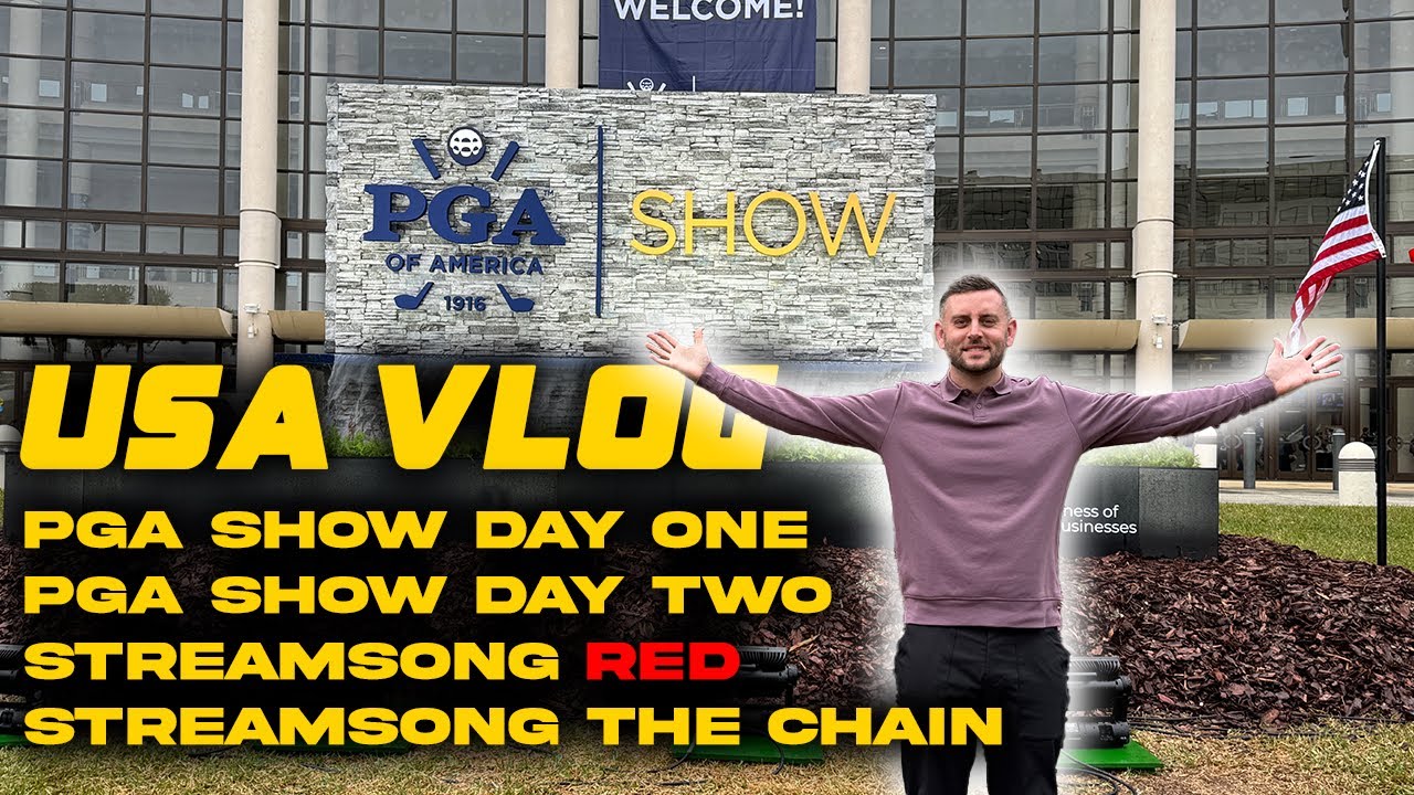 2025 PGA SHOW VLOG | NEW FOOTJOY + NIKE + MORE | STREAMSONG RED COURSE + THE CHAIN!