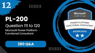PL 200 Exam Q&A #12 - Microsoft Power Platform Functional Consultant