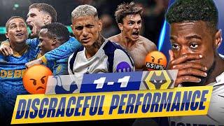 A Disgrace Of A Performance Tottenham 1-1 Wolves Expressions Reacts