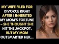 My Wife Filed for Divorce Right After I Inherited My Mom's Fortune – She Thought She Hit the...
