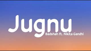 Jugnu - Badshah ft. Nikita Gandhi | LyricsStore 04 | LS04 Thumb