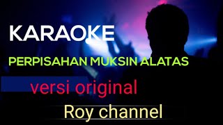 KARAOKE PERPISAHAN MUKSIN ALATAS