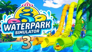Waterpark Simulator Playthrough Part 3