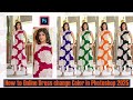 Dress Color Change in Photoshop 2025 – Easy &amp; Realistic Editing Tutorial @ApnaSareeEditor