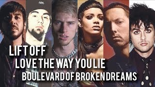 Mike Shinoda/Machine Gun Kelly/Chino Moreno/Eminem/Rihanna/Green Day - Lift Off/Love The Way.../BOBD