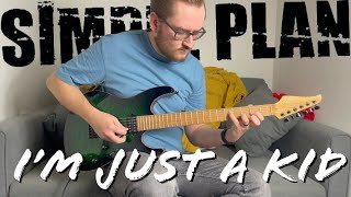 I'm Just A Kid - Simple Plan (Guitar Cover)