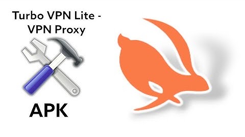 Reverse Engineering Turbo VPN Lite - VPN Proxy using MT Manager