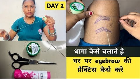 DAY 2 || How to use thread | How to practice threading #eyebrowtutorial