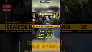 SON DAKİKA! 🚨 İsrail Polisi CNN TÜRK Ekibine SALDIRDI! Resimi