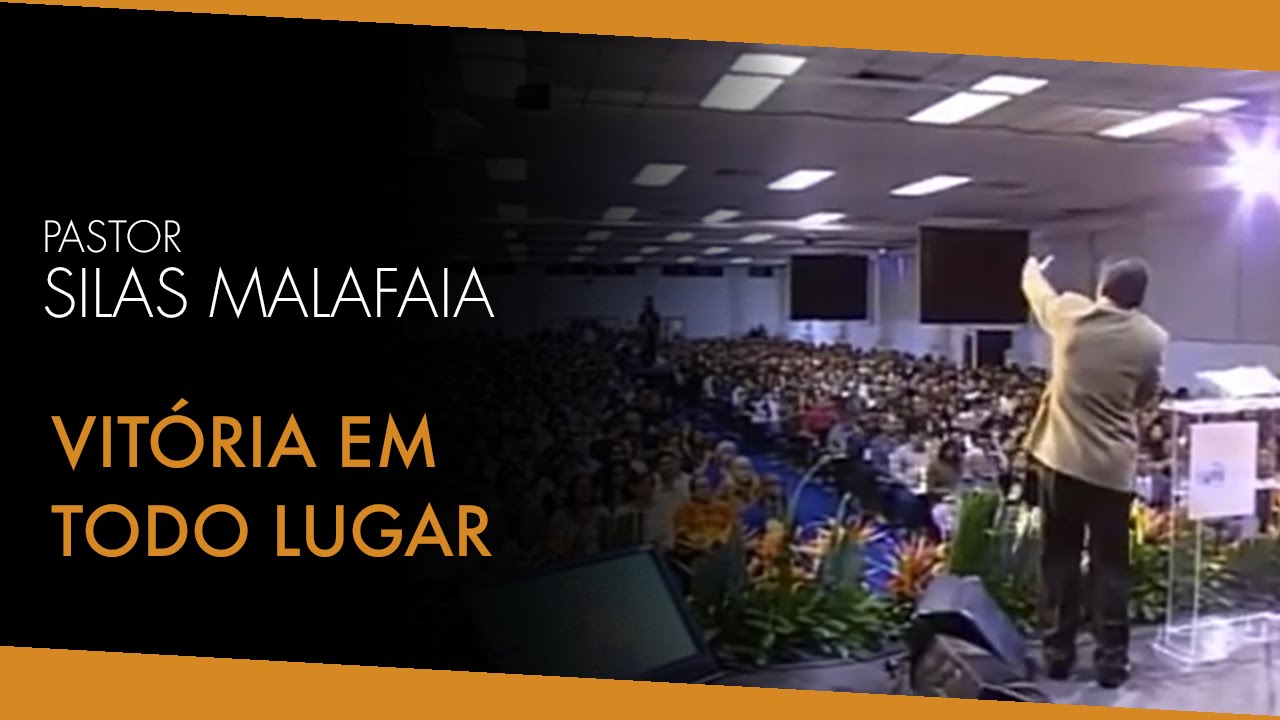 Pastor Silas Malafaia: Vitória Em Todo Lugar