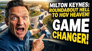 Milton Keynes Roundabouts: Why This is Your Biggest HGV Challenge Yet