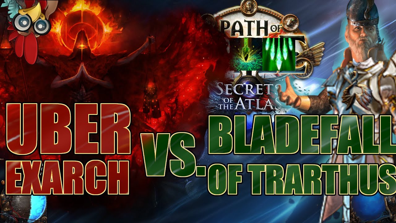 Bladefall of Trarthus VS Uber Exarch [PoE][3.26]